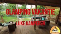 Glamping met luxe accomodaties Luxe glamping vakantie is kamperen op een camping