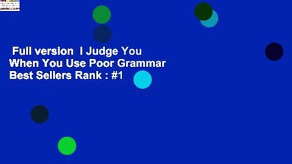 Full version  I Judge You When You Use Poor Grammar  Best Sellers Rank : #1