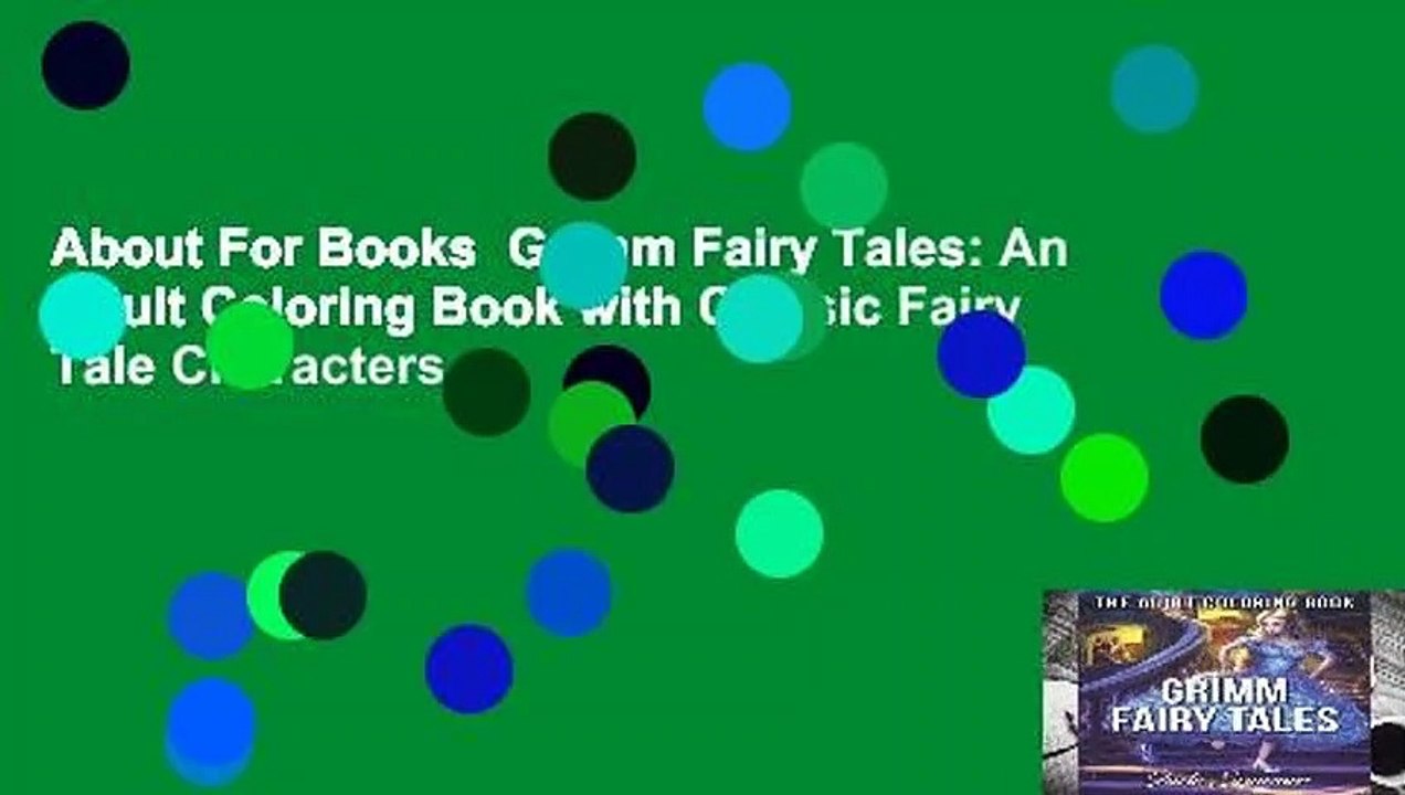 About For Books  Grimm Fairy Tales: An Adult Coloring Book with Classic Fairy Tale Characters,