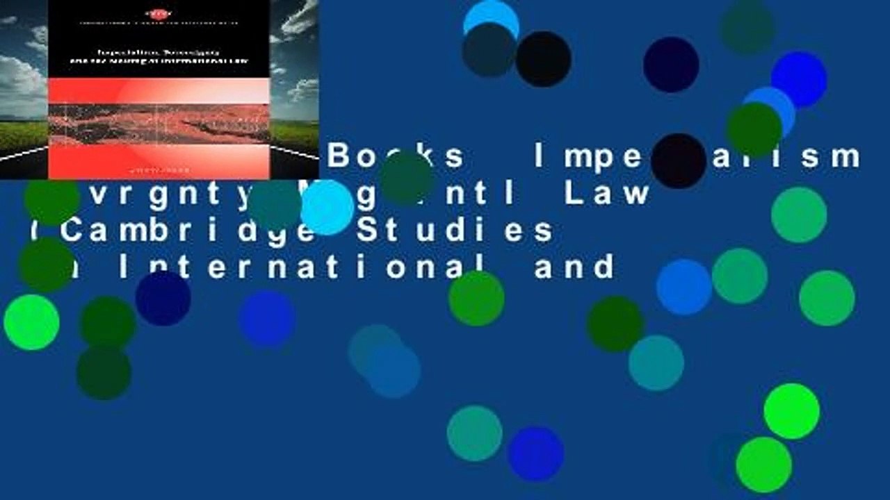 About For Books  Imperialism Sovrgnty Mkg Intl Law (Cambridge Studies in International and