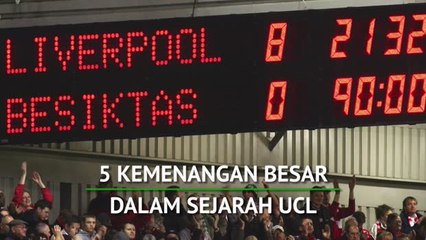 5 kemenangan besar dalam sejarah UCL