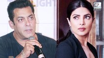 Salman Khan REFUSES To Work With Priyanka Chopra In Next Film?