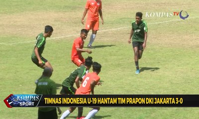 Timnas Indonesia U-19 Hantam Tim Prapon DKI Jakarta 3-0