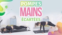 POMPES : MAINS ÉCARTÉES - Améliore ta santé