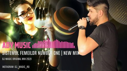 Ady Music - Sistemul Femeilor Number One (DJ MAGIC REMIX)