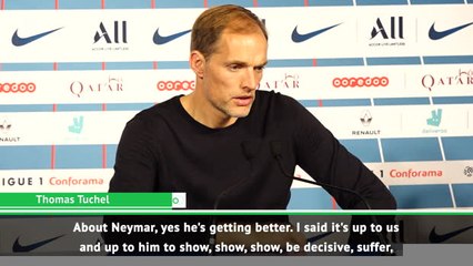 Neymar needs to show more of his ability - Tuchel