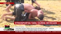 Etnospor'da yağlı güreş heyecanı