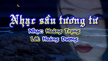 [Karaoke] NHẠC SẦU TƯƠNG TƯ - Hoàng Trọng & Hoàng Dương (Giọng Nữ)