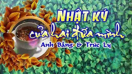 [Karaoke] NHẬT KÝ CỦA HAI ĐỨA MÌNH - Anh Bằng & Trúc Ly (Giọng Nam)