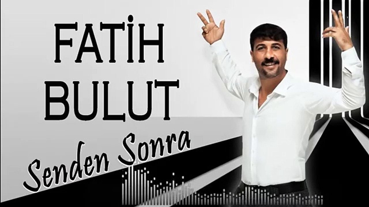Fatih Bulut - Senden Sonra - YENİ 2019