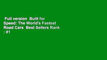 Full version  Built for Speed: The World's Fastest Road Cars  Best Sellers Rank : #1