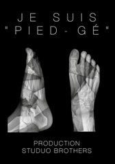 JE SUIS « PIED-GÉ »