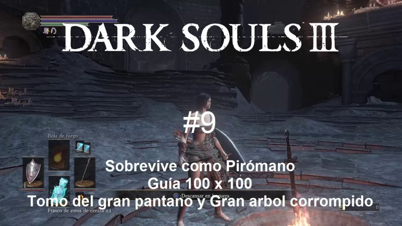Dark Souls 3 #9  -Tomo del gran pantano. Gran arbol corrompido,- CanalRol