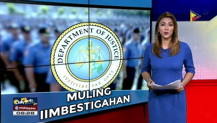 DOJ, muling iimbestigahan ang illegal drug ops sa Pampanga noong 2013