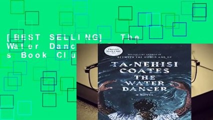 [BEST SELLING]  The Water Dancer (Oprah s Book Club)