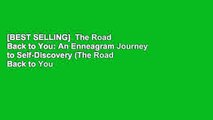 [BEST SELLING]  The Road Back to You: An Enneagram Journey to Self-Discovery (The Road Back to You
