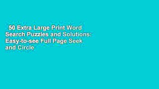 50 Extra Large Print Word Search Puzzles and Solutions: Easy-to-see Full Page Seek and Circle