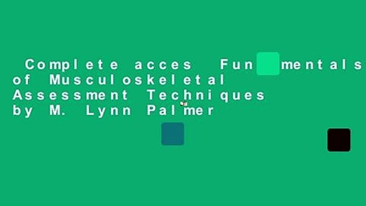 Complete acces  Fundamentals of Musculoskeletal Assessment Techniques by M. Lynn Palmer