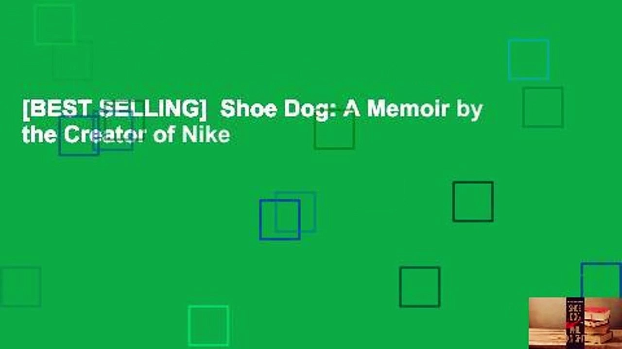 [BEST SELLING]  Shoe Dog: A Memoir by the Creator of Nike