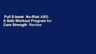 Full E-book  No-Risk ABS: A Safe Workout Program for Core Strength  Review