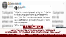 Kalın'dan açıklama