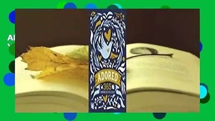 About For Books  Adored: 365 Devotions for Young Women  For Kindle