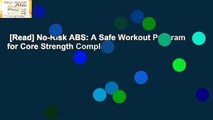 [Read] No-Risk ABS: A Safe Workout Program for Core Strength Complete