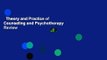 Theory and Practice of Counseling and Psychotherapy  Review