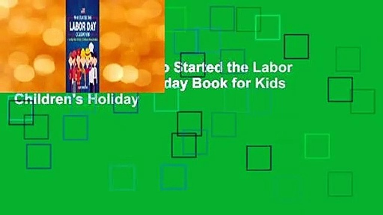 About For Books  Who Started the Labor Day Celebration? Holiday Book for Kids Children's Holiday