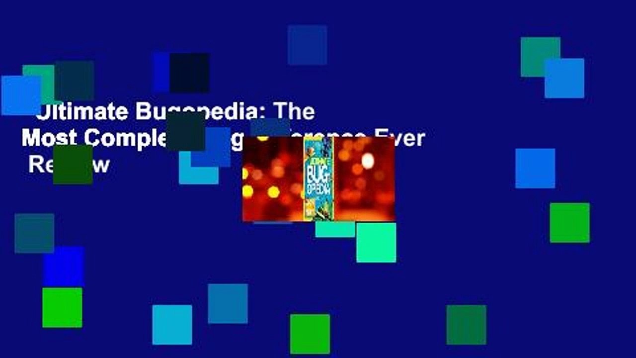 Ultimate Bugopedia: The Most Complete Bug Reference Ever  Review