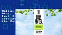 Online The Green New Deal: Why the Fossil Fuel Civilization Will Collapse by 2028, and the Bold