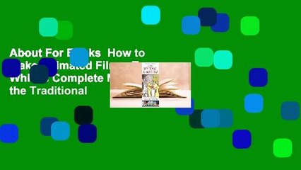 About For Books  How to Make Animated Films: Tony White's Complete Masterclass on the Traditional