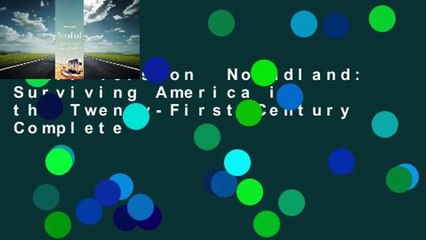 Full version  Nomadland: Surviving America in the Twenty-First Century Complete