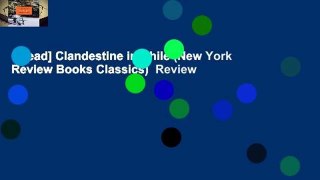 [Read] Clandestine in Chile (New York Review Books Classics)  Review