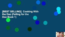 [BEST SELLING]  Cooking With the Doc (Falling for the Doc Book 1)