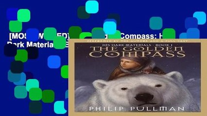 [MOST WISHED]  The Golden Compass: His Dark Materials, Book 1