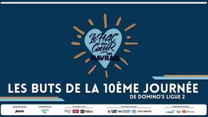Les buts de la 10ème journée de Domino's Ligue 2