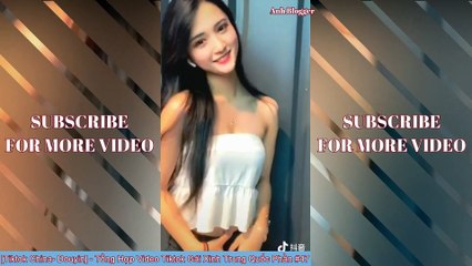 [Tiktok China- Douyin] - Tổng Hợp Video Tiktok Gái Xinh Trung Quốc Phần #47