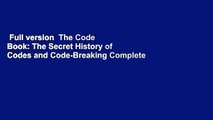 Full version  The Code Book: The Secret History of Codes and Code-Breaking Complete
