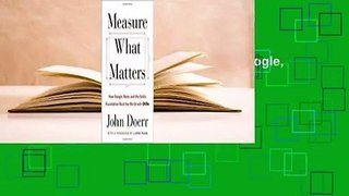 Online Measure What Matters: How Google, Bono, and the Gates Foundation Rock the World with OKRs