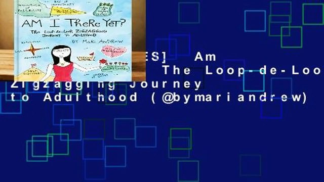[NEW RELEASES] Am I There Yet?: The Loop-de-Loop, Zigzagging Journey to Adulthood (@bymariandrew)