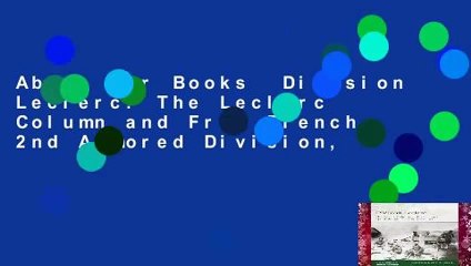 About For Books  Division Leclerc: The Leclerc Column and Free French 2nd Armored Division,