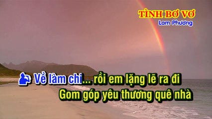 TÌNH BƠ VƠ Tân Cổ KaraOke Song Ca Sáng tác- Lam Phương
