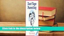 Full version  Duct Tape Parenting Complete