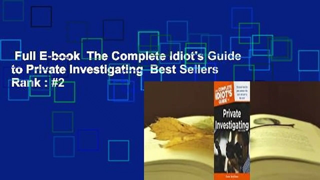 Full E-book  The Complete Idiot's Guide to Private Investigating  Best Sellers Rank : #2