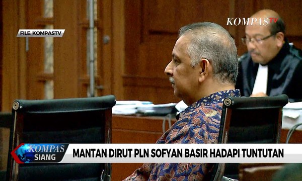 Mantan Dirut PLN Sofyan Basir Hadapi Tuntutan
