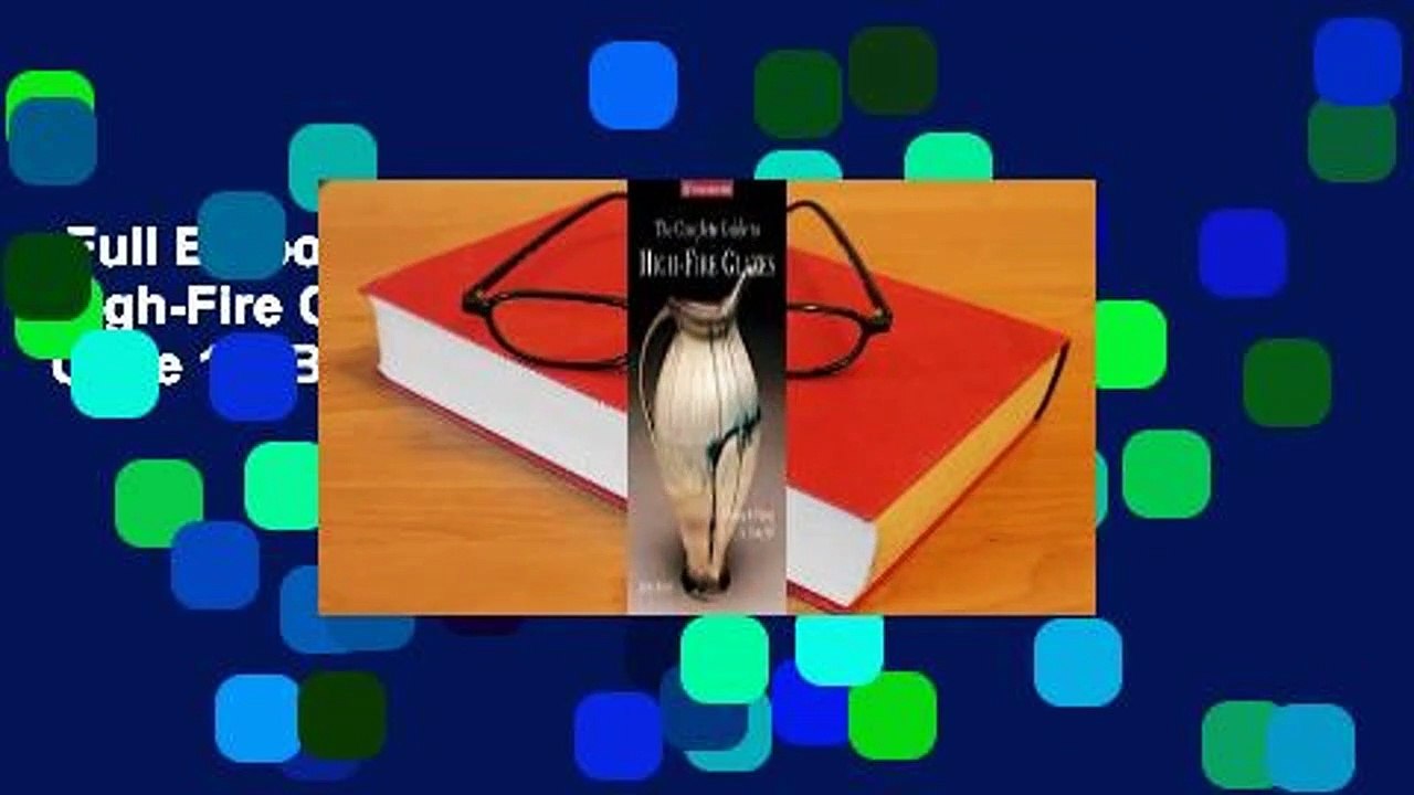 Full E-book  The Complete Guide to High-Fire Glazes: Glazing  Firing at Cone 10  Best Sellers