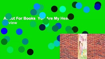 About For Books  You Are My Heart  Review