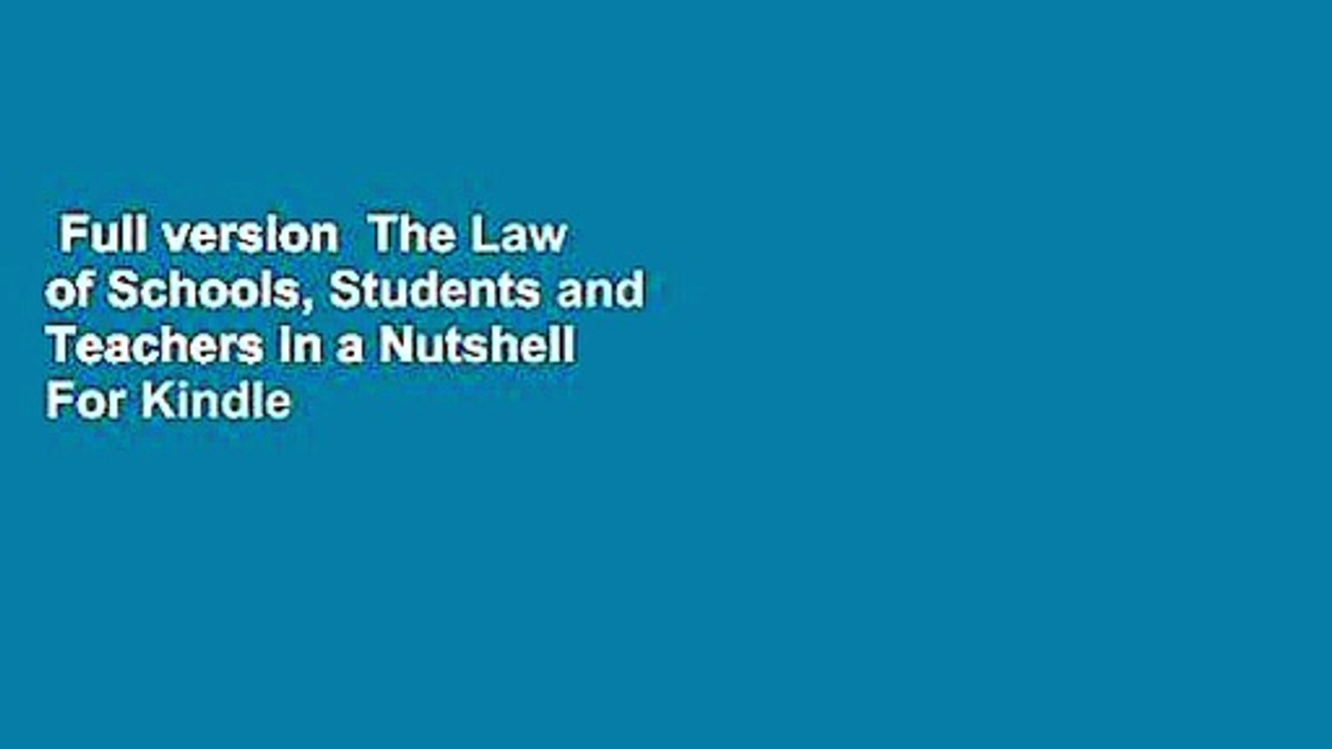 ⁣Full version  The Law of Schools, Students and Teachers in a Nutshell  For Kindle