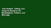 Full version  Telling Lies: Clues to Deceit in the Marketplace, Politics, and Marriage  Review